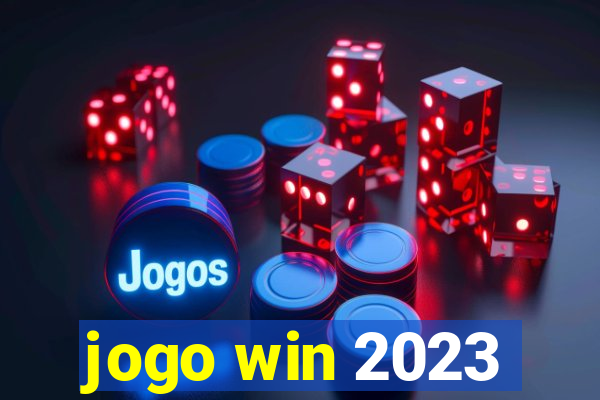 jogo win 2023